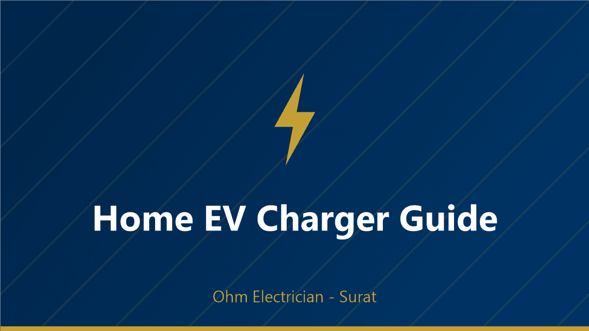 Installing an EV Charger at Home in Surat: The Complete 2026 Guide
